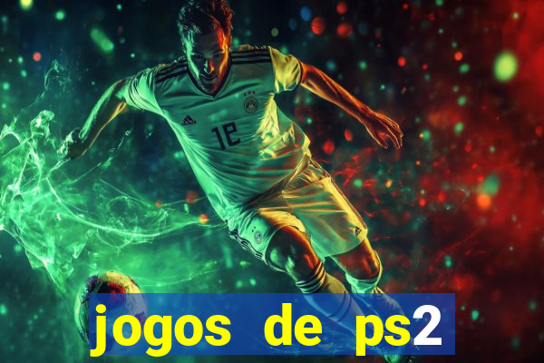 jogos de ps2 formato iso